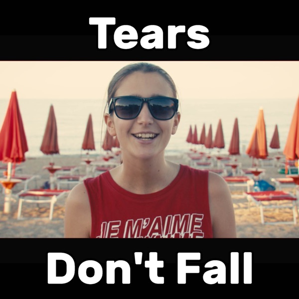 Tears Don't Fall (Way Too Happy) - Single album cover