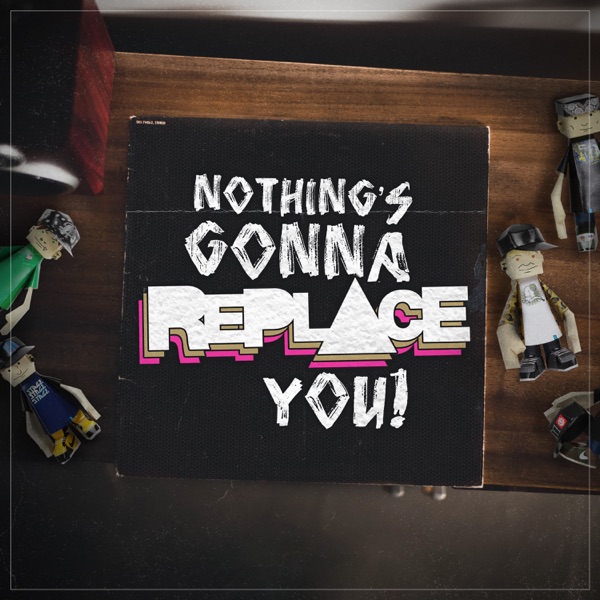Nothing's Gonna Replace You! - Single album cover