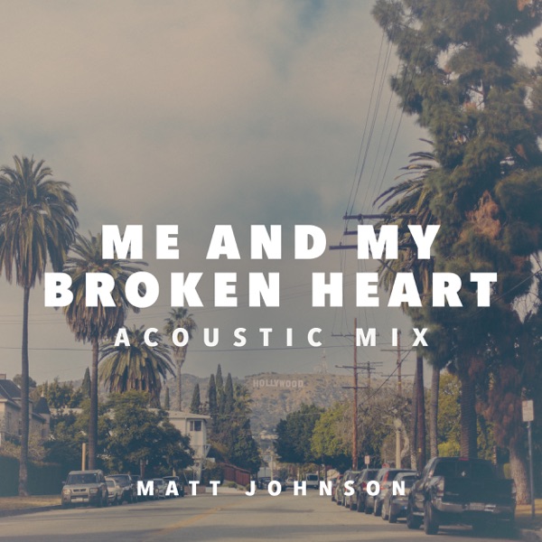 Me and My Broken Heart (Acoustic Mix) - Single album cover