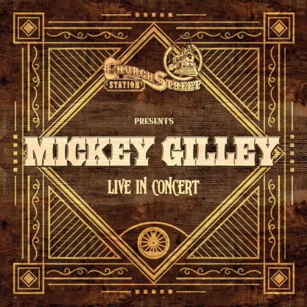Church Street Station Presents: Mickey Gilley (Live) album cover