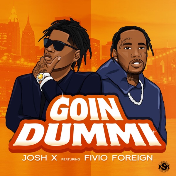 Goin Dummi (feat. Fivio Foreign) - Single album cover