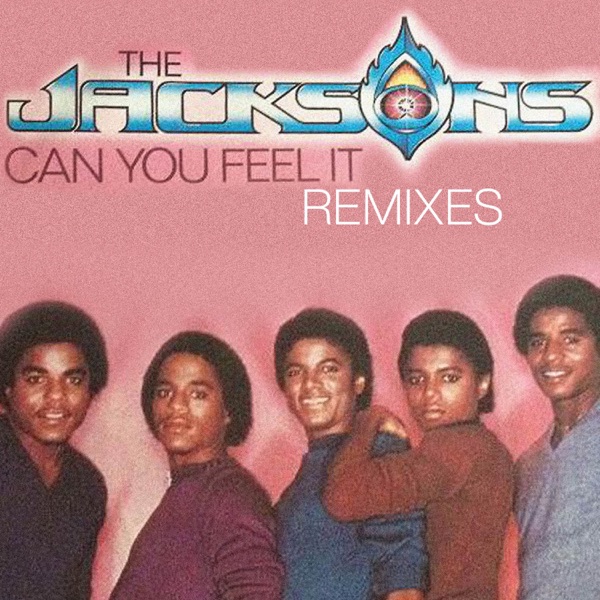 Can You Feel It - Remixes - Single album cover