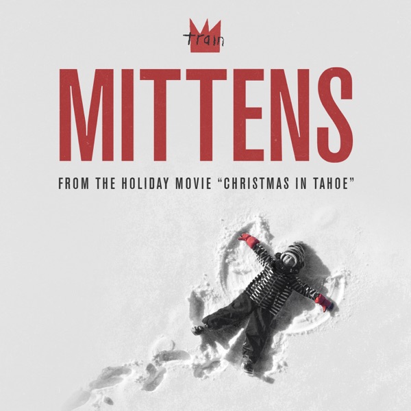 Mittens (From the Holiday Movie 'Christmas in Tahoe') - Single album cover
