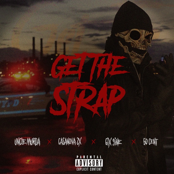 Get the Strap (feat. Casanova, 6ix9ine & 50 Cent) - Single album cover
