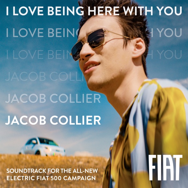 I Love Being Here With You (Soundtrack for the All-New Electric Fiat 500 campaign) - Single album cover