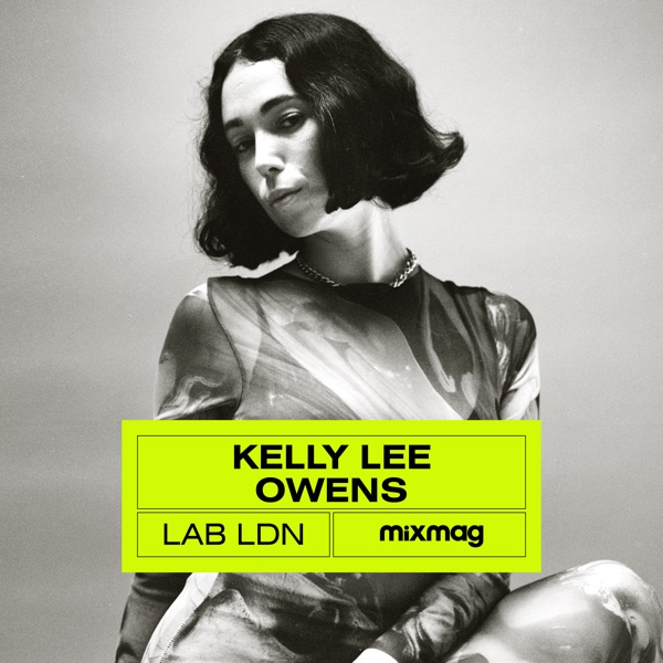 Mixmag: Kelly Lee Owens in The Lab, London, 2020 (DJ Mix) album cover