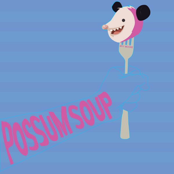 Possum Soup - Single album cover