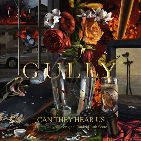 CAN THEY HEAR US (From ‘Gully’ with original Daniel Heath Score) - Single album cover