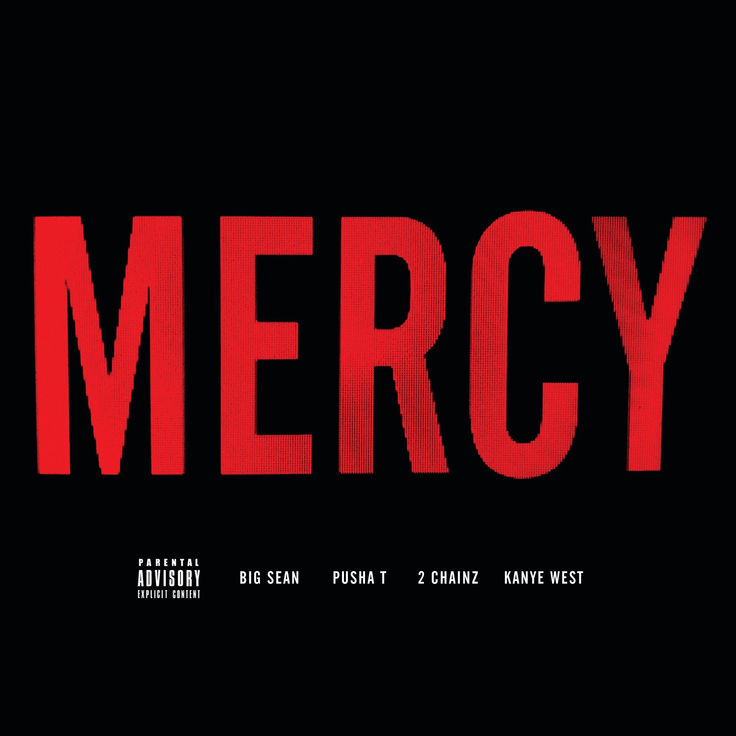 Mercy (feat. Big Sean, Pusha T & 2 Chainz) - Single album cover