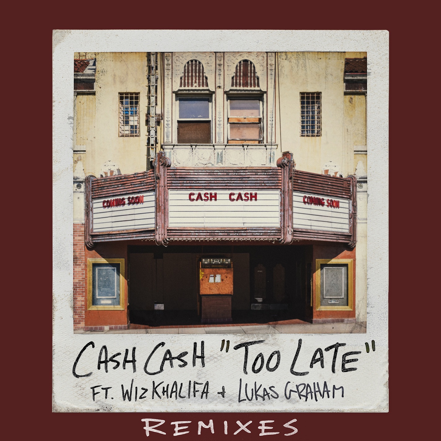 Too Late (feat. Wiz Khalifa & Lukas Graham) [Remixes] - Single album cover