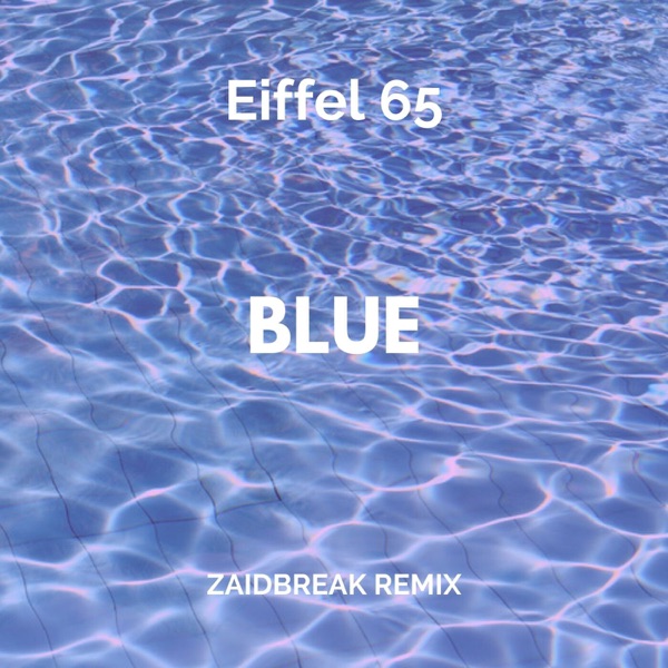 Blue (Zaidbreak Remix) - Single album cover
