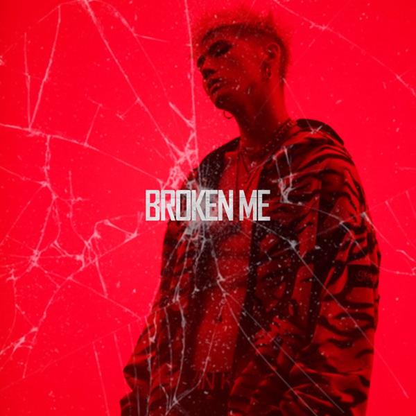 Broken Me - Single album cover