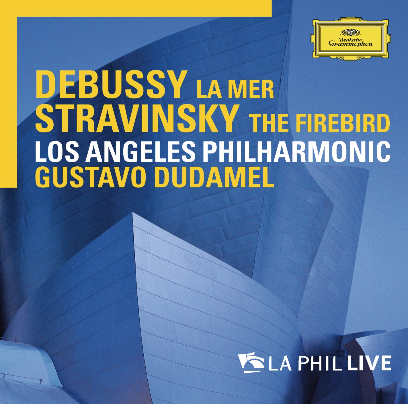 Debussy: La mer / Stravinsky: The Firebird (Live at Walt Disney Concert Hall, Los Angeles / 2013) album cover