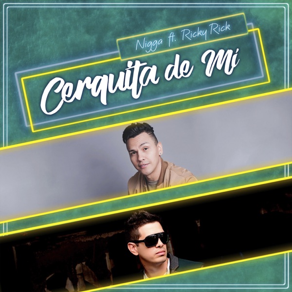 Cerquita de Mi (feat. Ricky Rick) - Single album cover