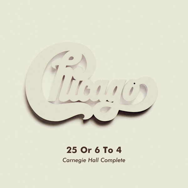 25 Or 6 To 4 (Live at Carnegie Hall, New York, NY, 4/5/1971) - Single album cover