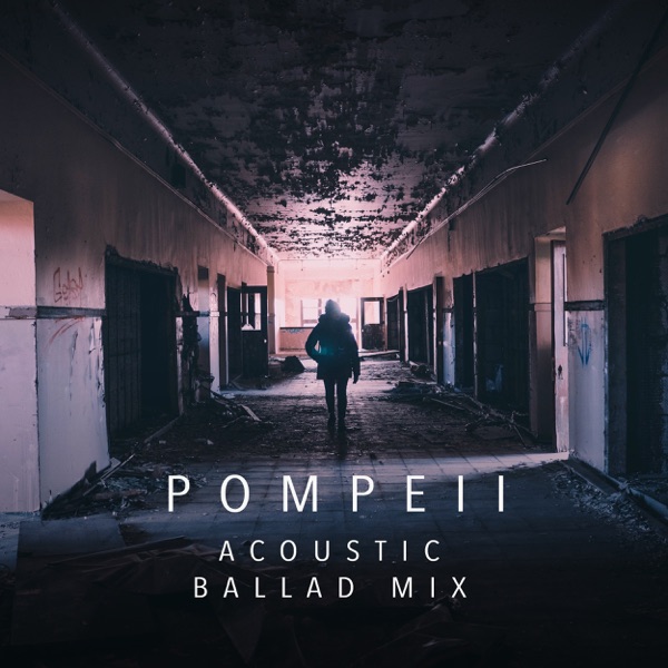 Pompeii (Acoustic Ballad Mix) - Single album cover