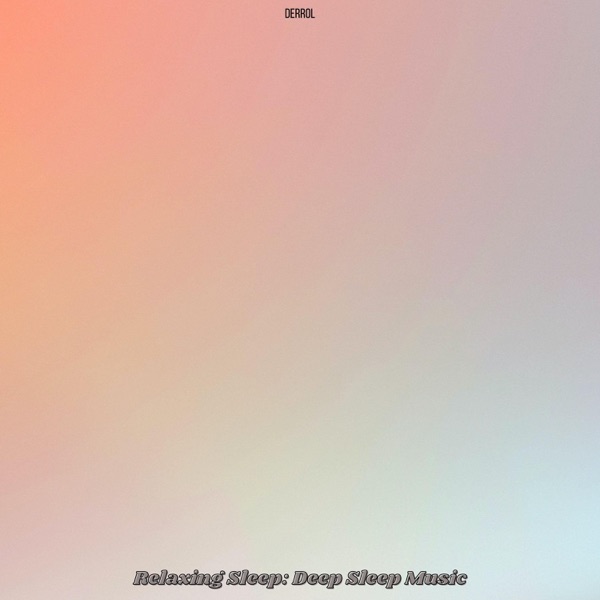 Relaxing Sleep: Deep Sleep Music - EP album cover