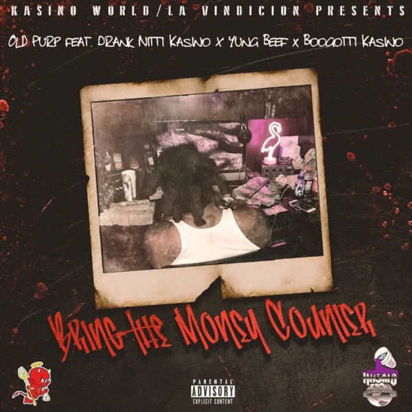 Bring The Money Counter (feat. Drank Nitti Kasino, Yung Beef & Boogotti Kasino) - Single album cover