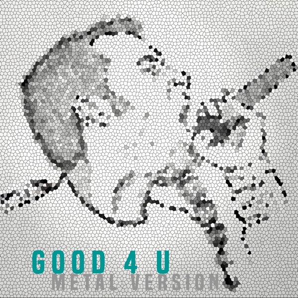 Good 4 U (Metal Version) - Single album cover