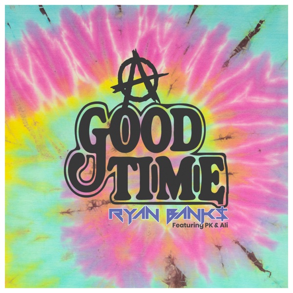 A Good Time (feat. PK & Ali) - Single album cover