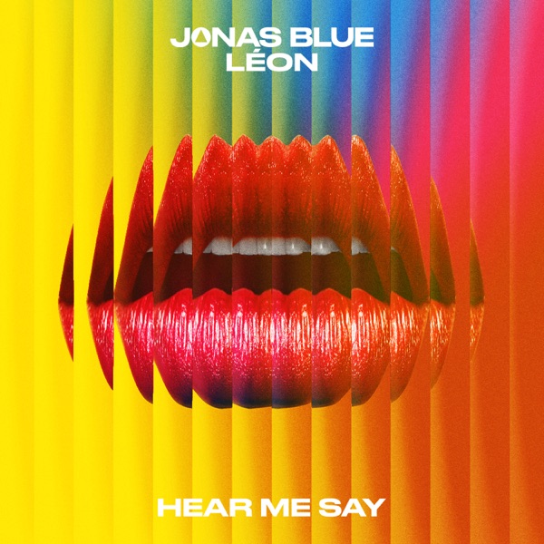 Hear Me Say (feat. LÉON) - Single album cover