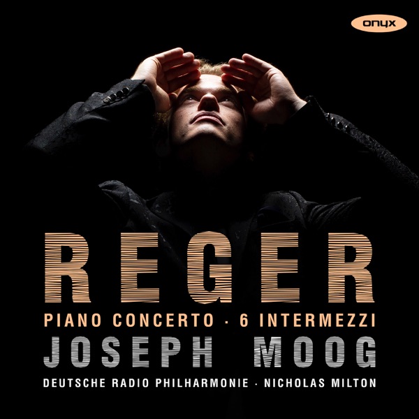 Reger: Piano Concerto, 6 Intermezzi album cover