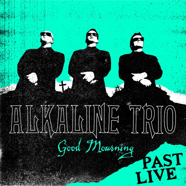 Good Mourning (Past Live) album cover