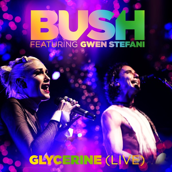Glycerine (Live) [feat. Gwen Stefani] - Single album cover