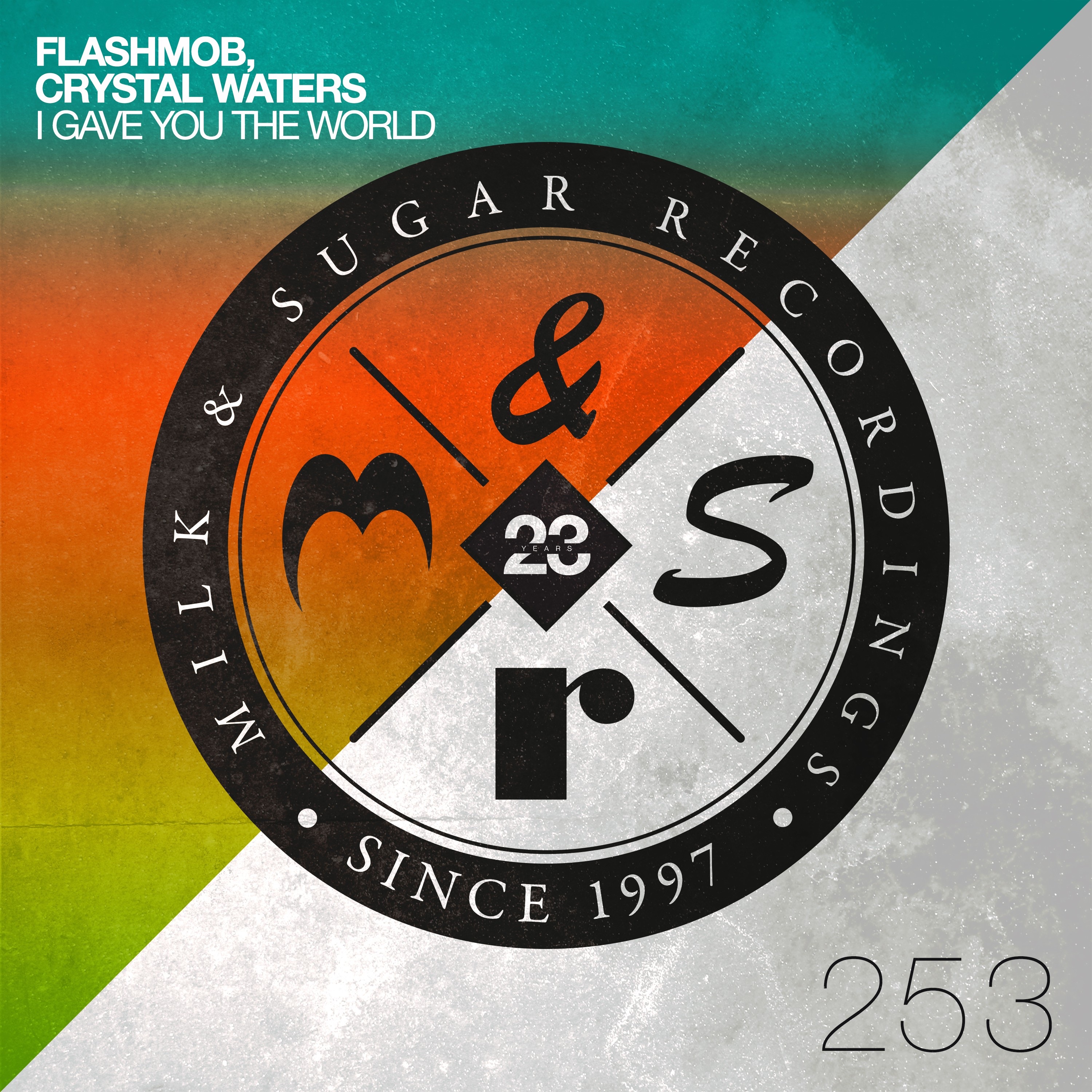 I Gave You the World (Extended Mix) - Single album cover