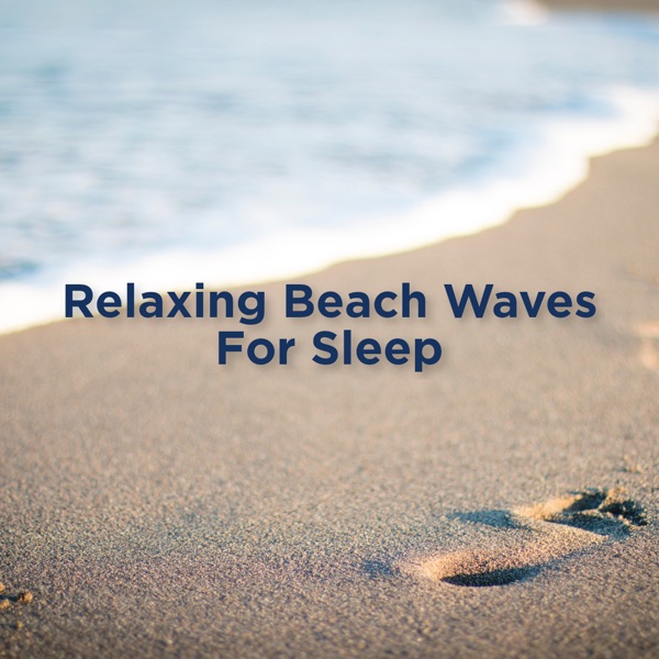 Relaxing Beach Waves Sounds for Sleep album cover
