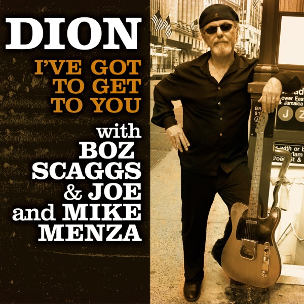 I've Got To Get To You (feat. Boz Scaggs, Joe Menza & Mike Menza) - Single album cover