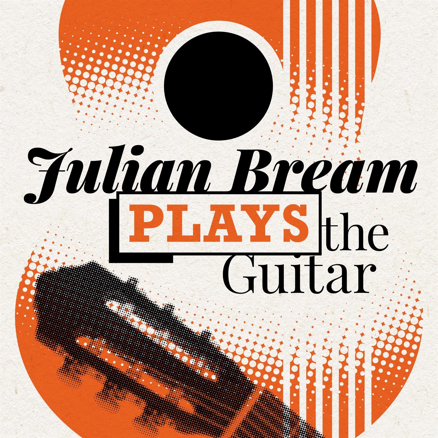 Julian Bream Plays the Guitar album cover