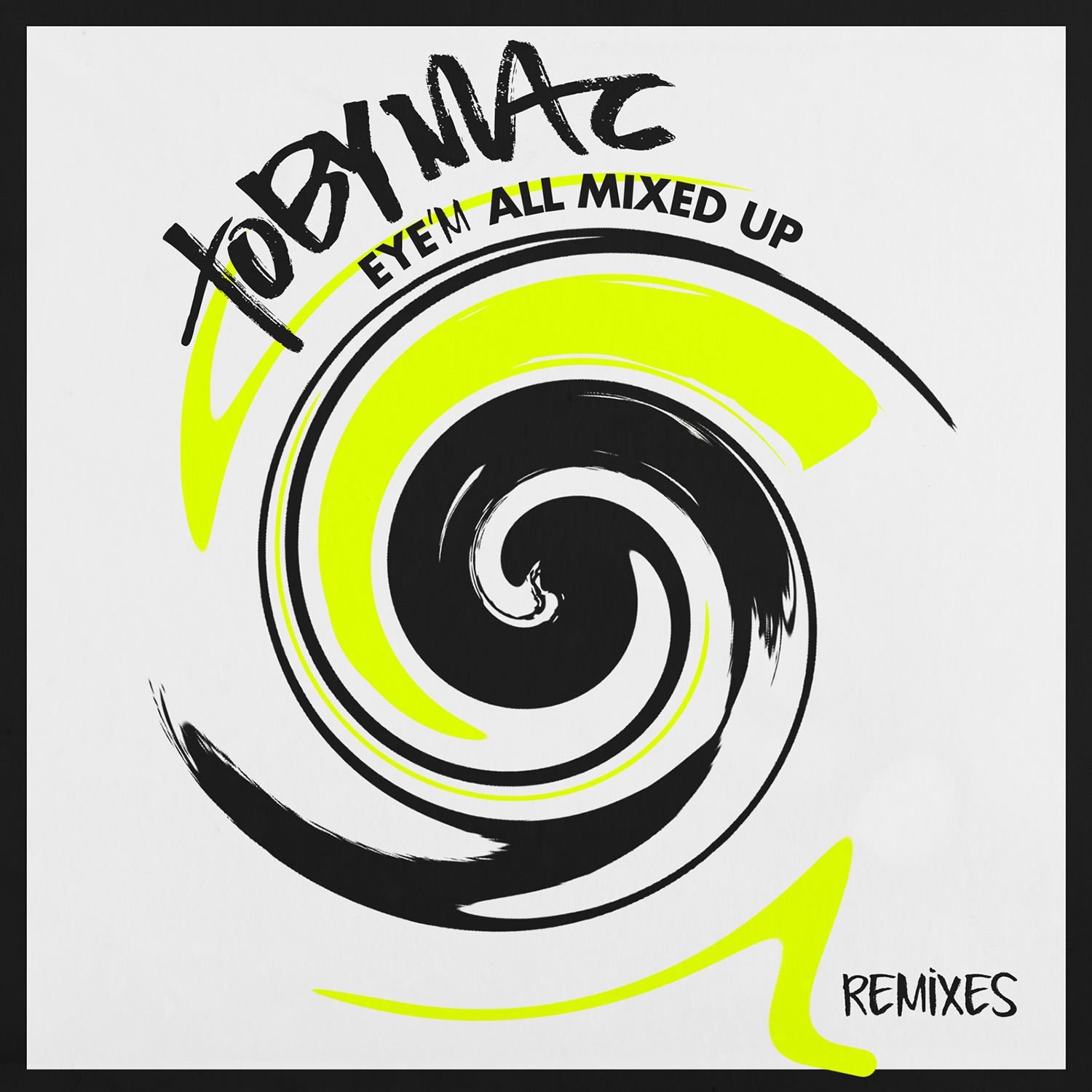 Eye'M All Mixed Up (Remixes) album cover
