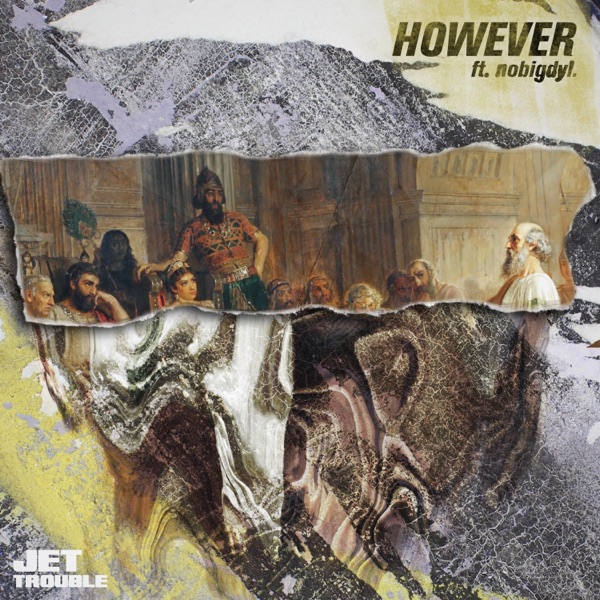 However (feat. Nobigdyl.) - Single album cover