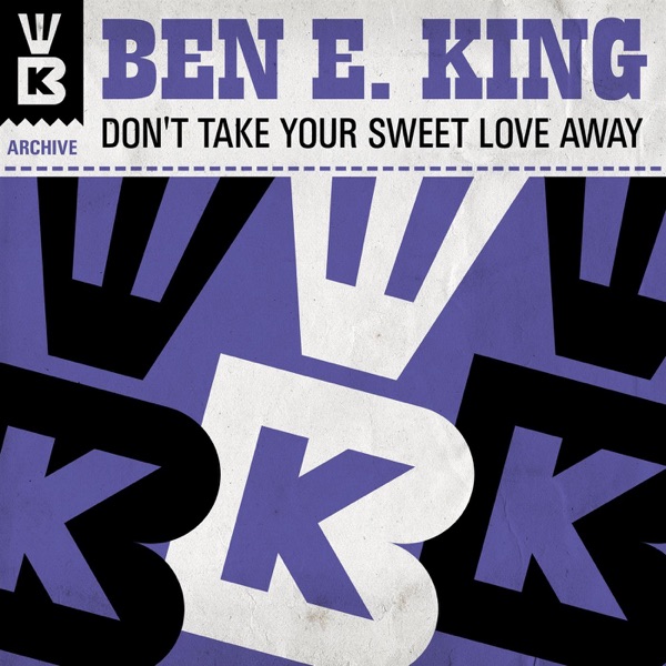 Don't Take Your Sweet Love Away - Single album cover