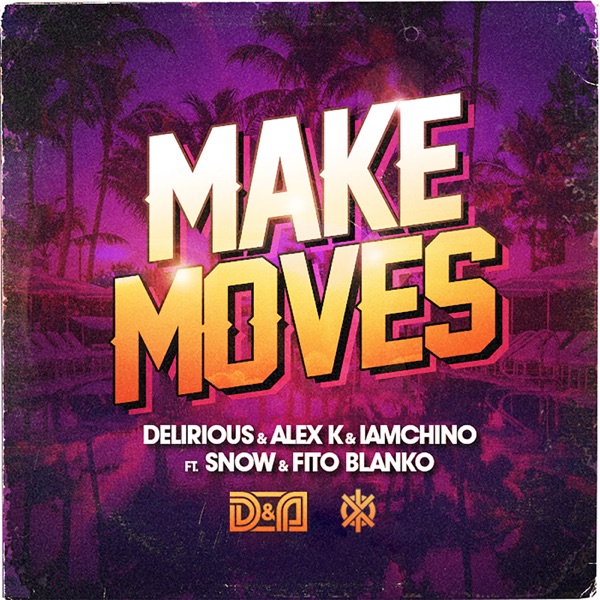 Make Moves (feat. Snow & Fito Blanko) - Single album cover