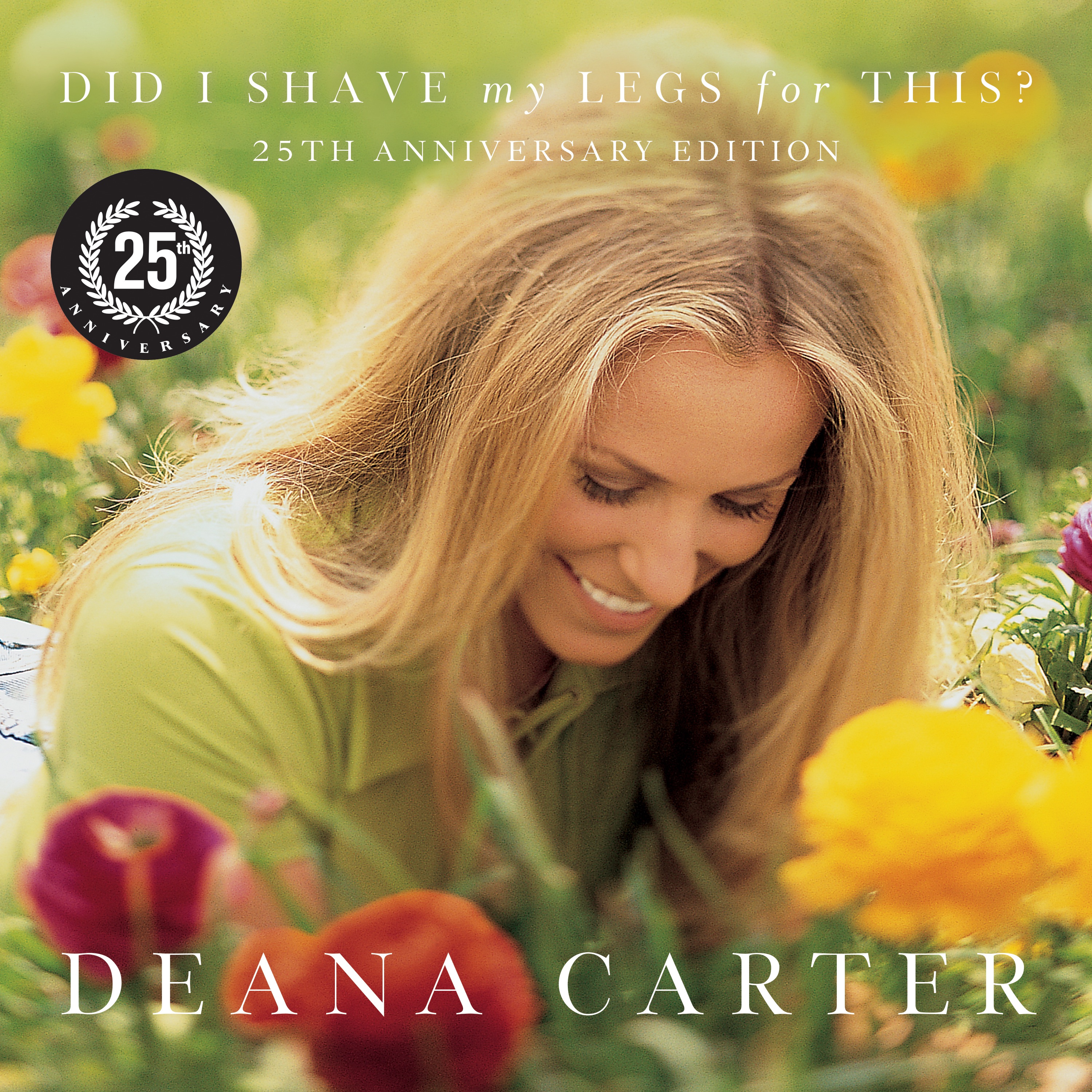 Did I Shave My Legs For This? (25th Anniversary Edition) album cover