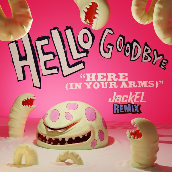 Here (In Your Arms) [JackEL Remix] - Single album cover