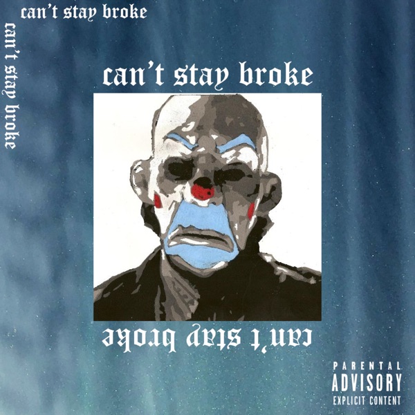 Can't Stay Broke - Single album cover