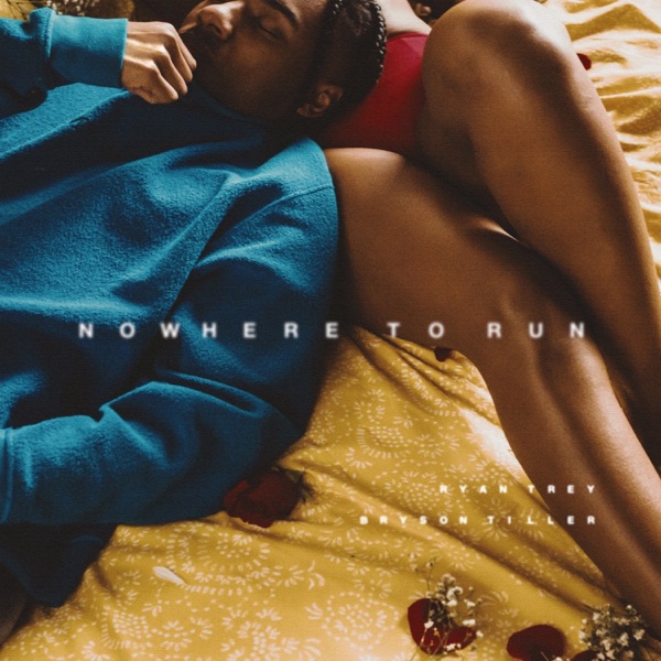 Nowhere to Run (feat. Bryson Tiller) - Single album cover