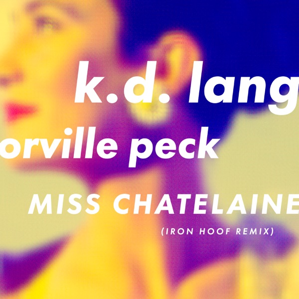 Miss Chatelaine (Iron Hoof Remix) - Single album cover