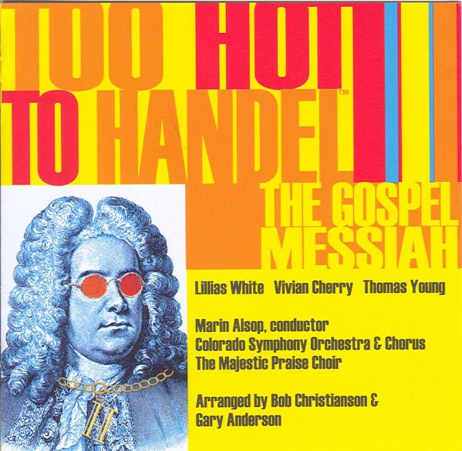 Too Hot to Handel - The Gospel Messiah (Arranged by Bob Christianson) album cover