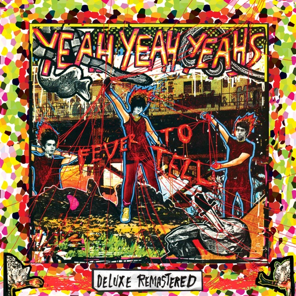 Fever to Tell (Deluxe Remastered) album cover