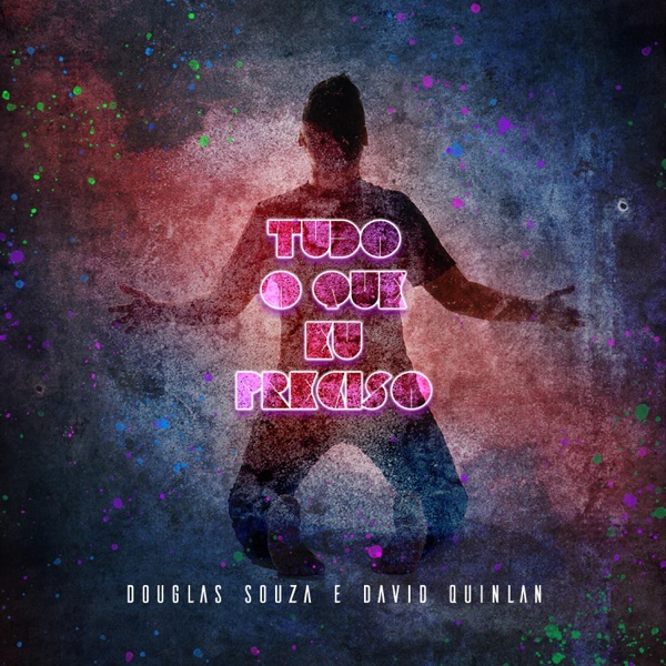 Tudo o Que Eu Preciso - Single album cover
