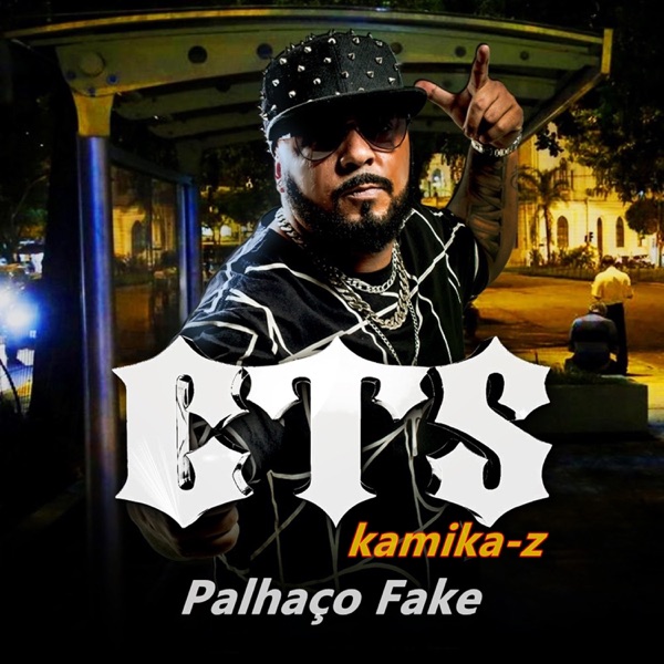 Palhaço Fake (feat. CTS Kamika-Z, BIG A.D & Rav) - Single album cover