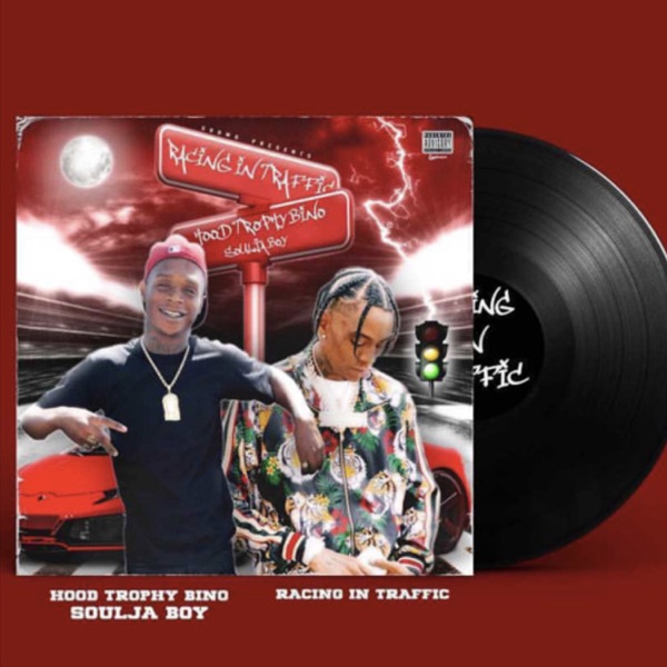 Racing In Traffic (feat. HoodTrophy Bino) - Single album cover