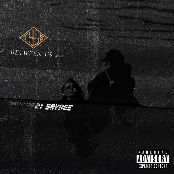 Between Us (feat. 21 Savage) - Single album cover