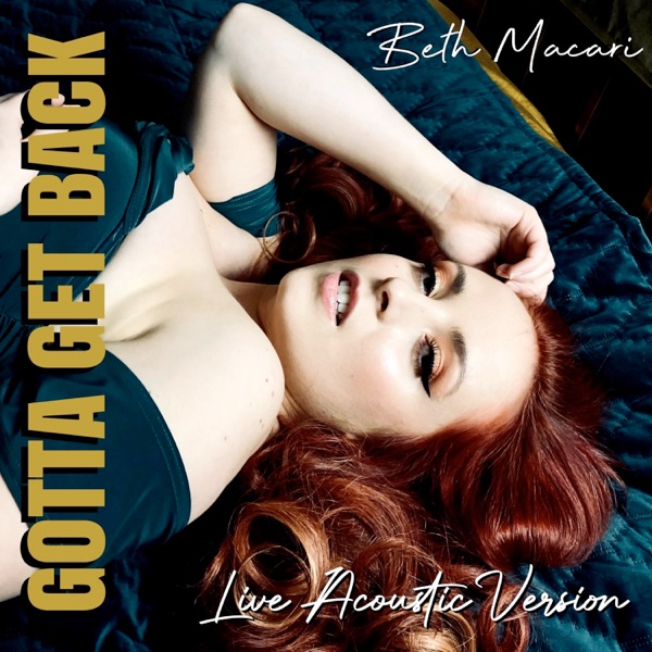 Gotta Get Back (Live Acoustic Version) - Single album cover
