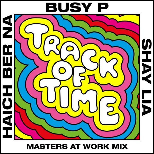 Track of Time (Masters At Work Mix) [feat. Haich Ber Na & Shay Lia] - Single album cover