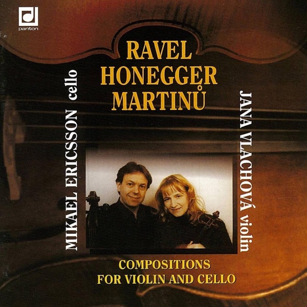 Ravel, Honegger, Martinů: Compositions for Violin and Cello album cover